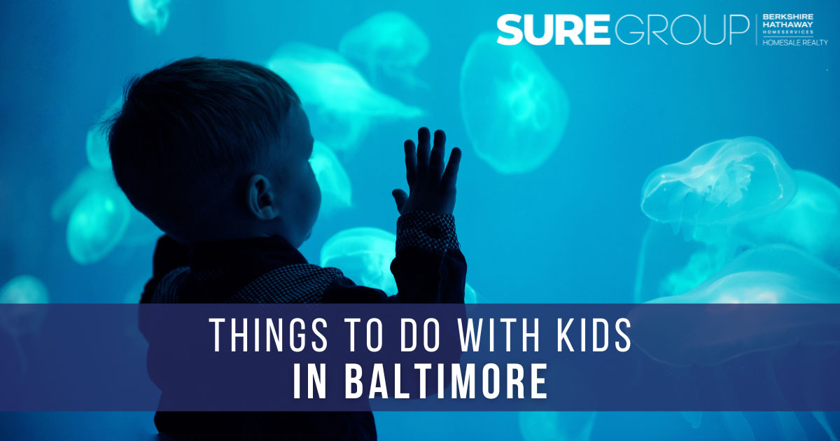 Things to Do With Kids in Baltimore